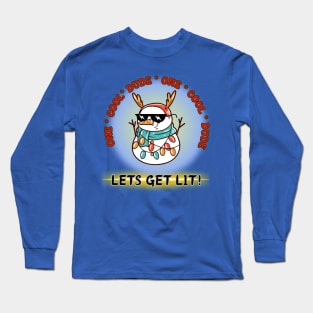 Christmas Holiday cool snowman Lets Get lit! Long Sleeve T-Shirt